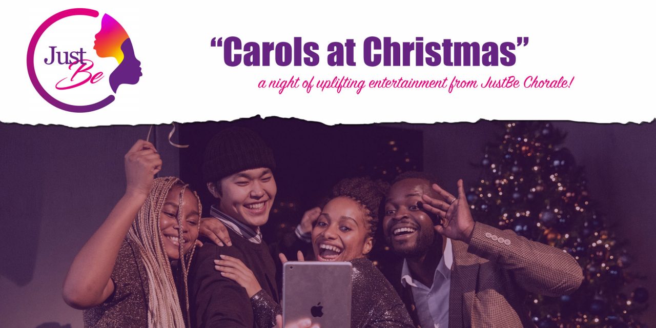 Carols at Christmas JustBe Black Women Events London